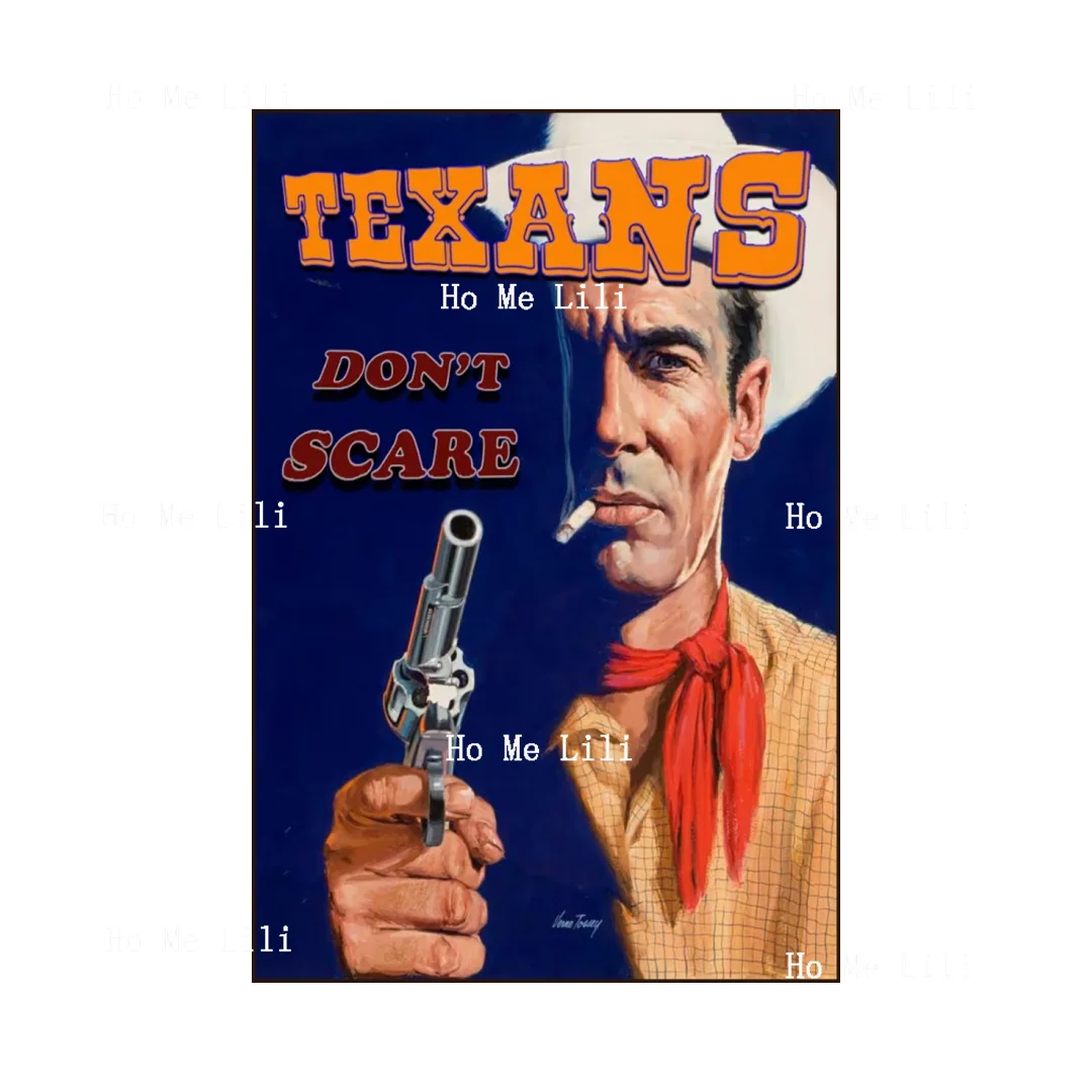 Texans Don't Scare Western Cowboy With Pistol 1959 Tossey Metal Sign