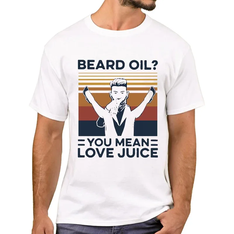 TEEHUB Funny Beard Oil Printed Men T-Shirt Fashion You Mean Love Juice Vintage T Shirts Short Sleeve Tshirts Boy Tee