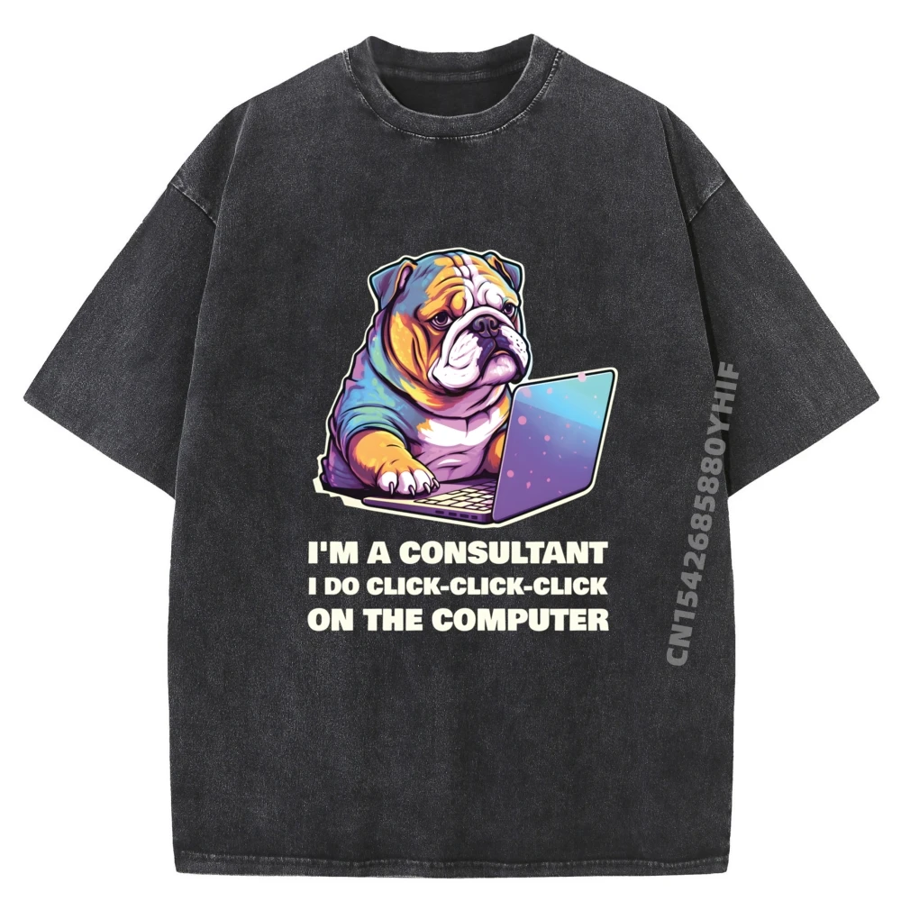 

I M A Consultant I Do Click Click Click On The Computer Graphic T Shirts For Men Women Men's Clothing Casual Washed Shirt