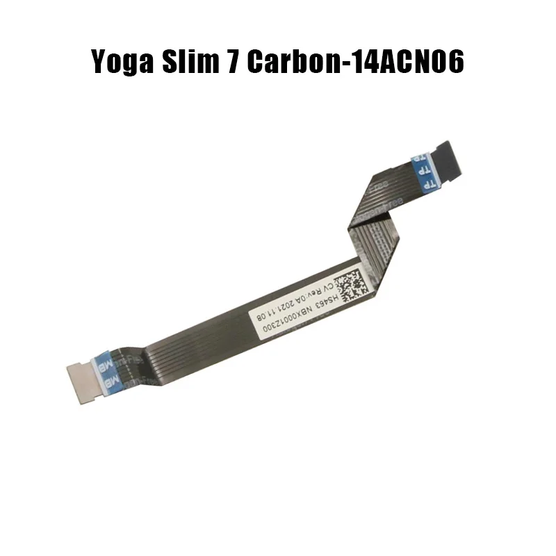 5C10S30330 HS463 NBX0001Z300 Laptop Touchpad Board Cable For Lenovo For IdeaPad Yoga Slim 7 Carbon-14ACN06 82L0 New