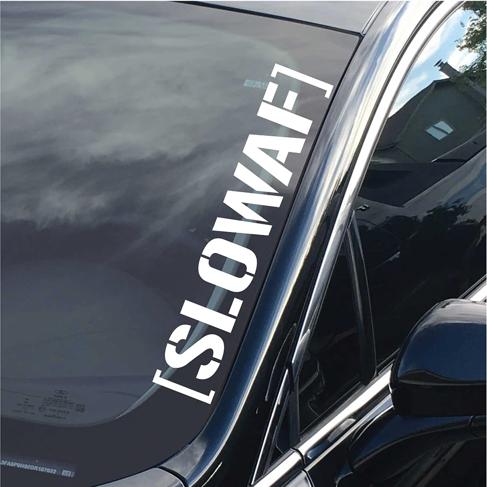 

Slow AF Side A Pillar Windshield Banner Car Decals Refit Tuning Vinyl Stickers Accessories Waterproof