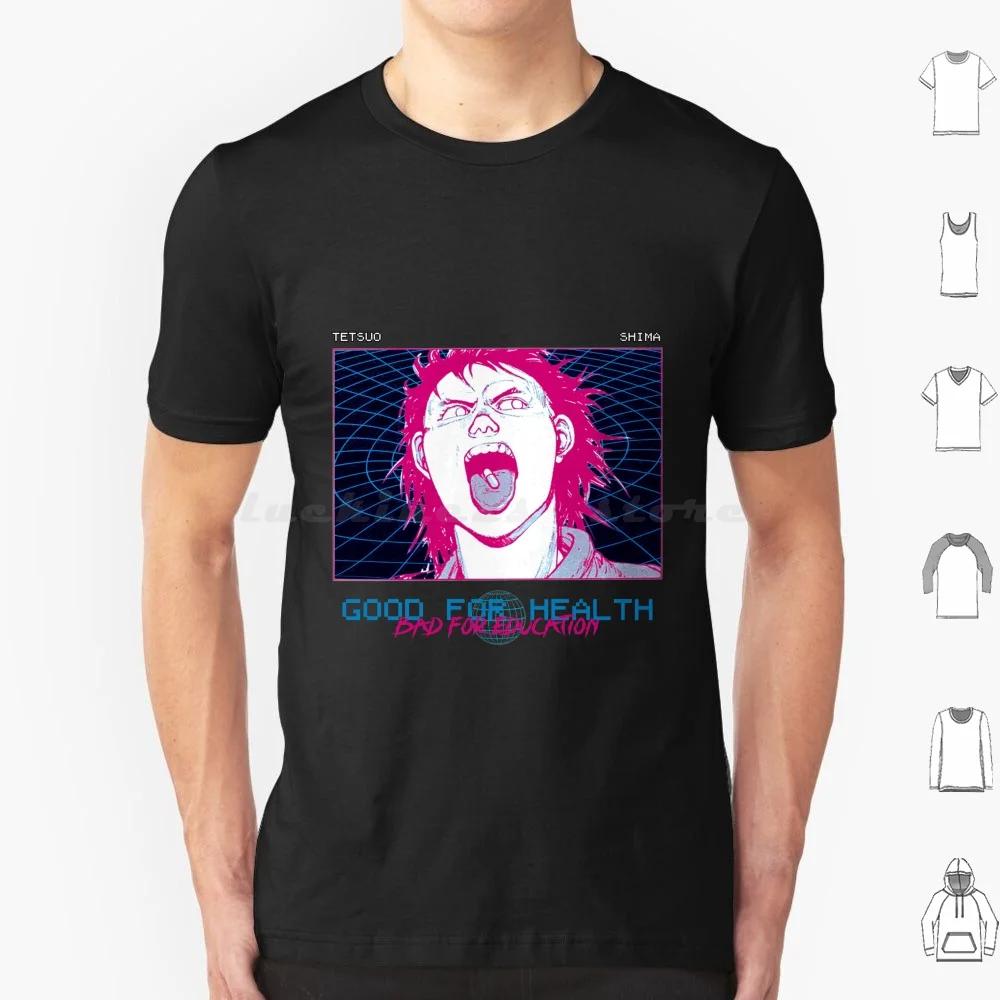 Akira Good For Health Bad For Tribute T Shirt Men Women Kids 6xl Akira Tetsuo Good For Health Bad For Kaneda Katsuhiro Otomo