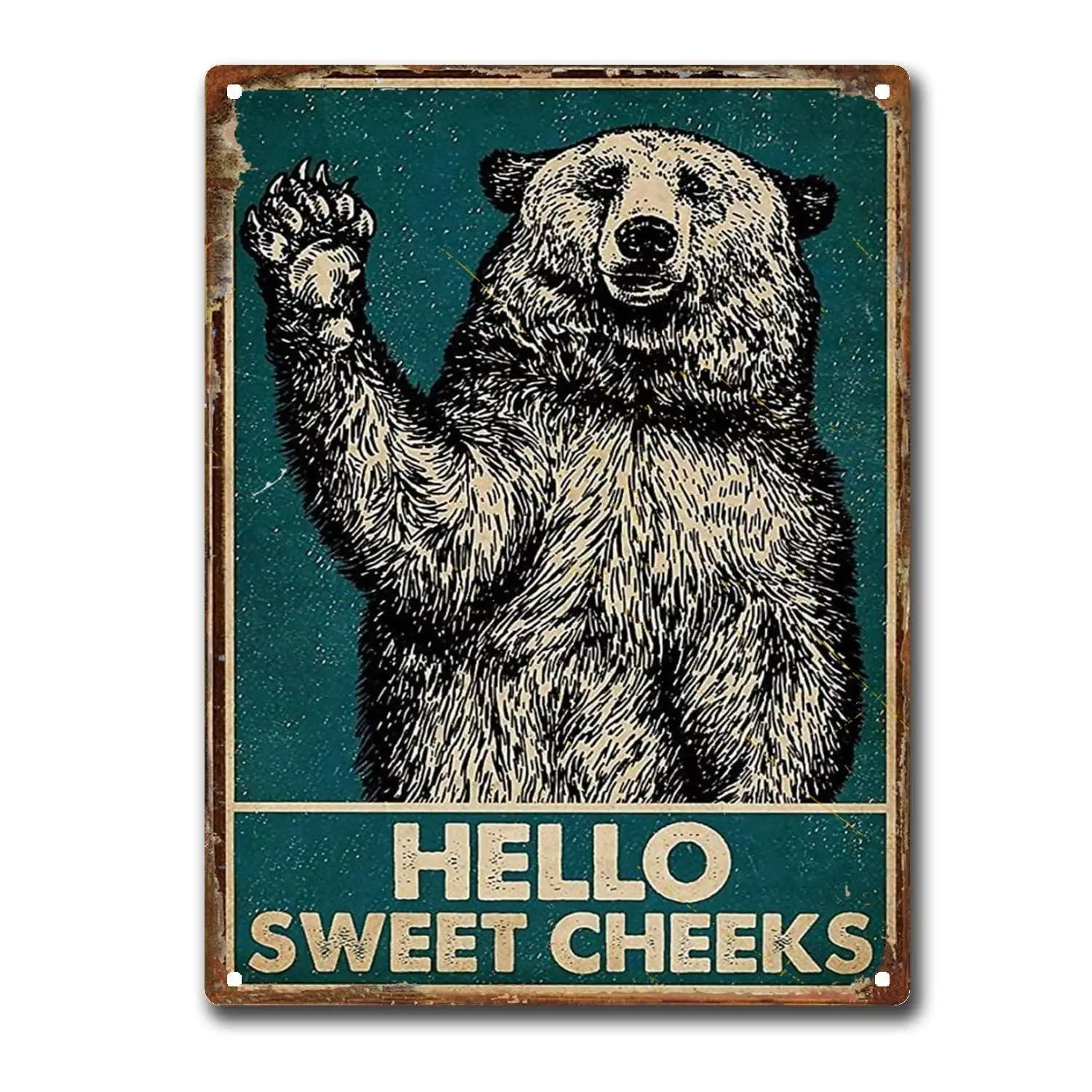 SKIYGTH Tin Sign Bear Hello Sweet Cheeks Bathroom Restroom Wall Metal Tin Sign Man Cave Bar Decoration 12x16inch