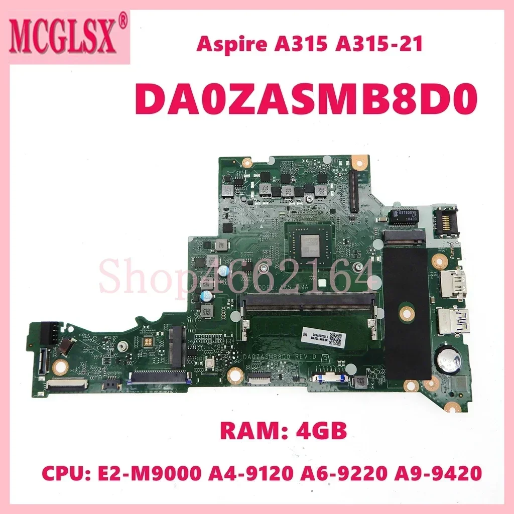 

DA0ZASMB8D0 W/E2-M9000 A4-9120 A6-9220 CPU 4GB-RAM Notebook Mainboard For ACER Aspire A315-21 A315-21G Laptop Motherboard