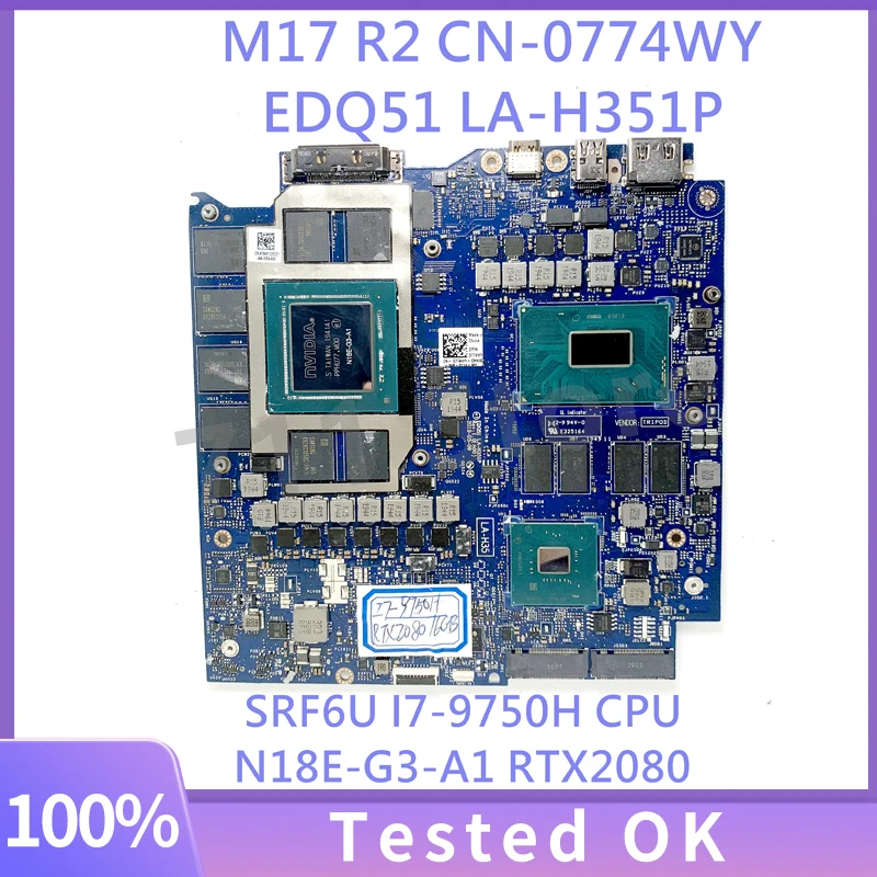 774WY 0774WY CN-0774WY EDQ51 LA-H351P For DELL M17 R2 Laptop Motherboard W/ SRF6U I7-9750H N18E-G3-A1 RTX2080 16GB 100%Tested OK