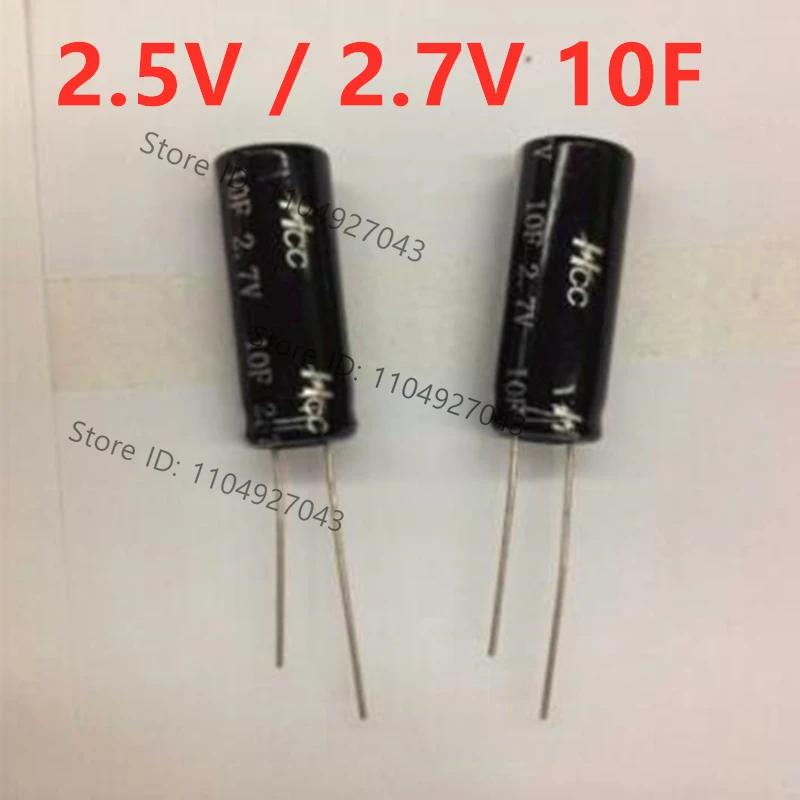 10PCS Farad Capacitor Super Capacitor 10F 2.7V 2.5V Brand New Authentic 10 * 25