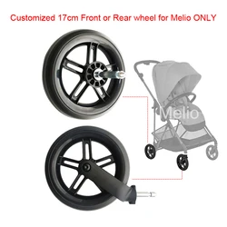 ONLY Melio 17CM Front Or Rear Wheel For Cybex Melio 2/3/Carbon/Pro Series Buggy Accessories Other Stroller Are NOT Compatible!!!