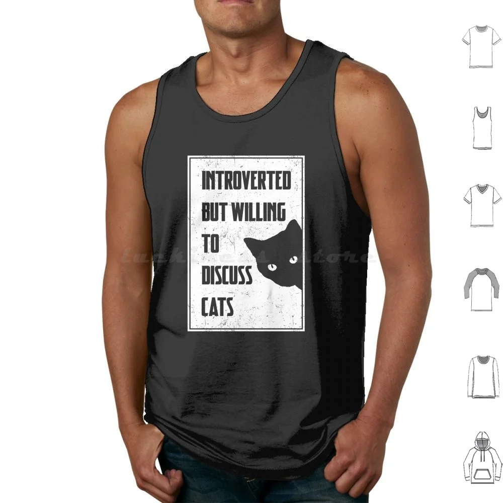 Introverted But Willing To Discuss Cats-Cat Lover Tank Tops Print Cotton Introverted Introvert Cat Cats Discuss Cat