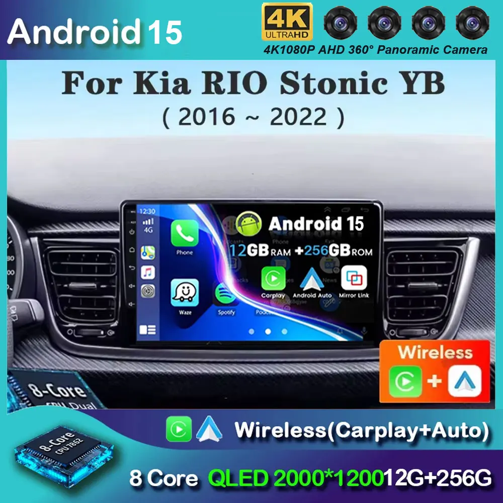 

Android 15 Carplay Car Radio For Kia RIO Stonic YB 2016 2017 2018 - 2022 Navigation GPS Multimedia Player stereo wifi+4G Auto BT