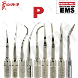 Woodpecker Dental Ultrasonic Scaler Tips Periodontics Tips P-Series Fit EMS Scaler Handpiece Dentist Tools Accessories