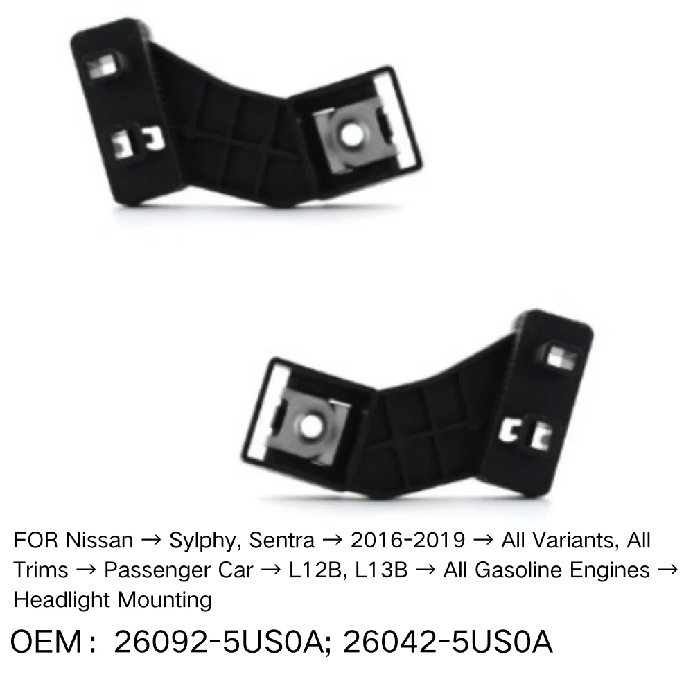 

Car Headlamp Mounting Bracket FOR Nissan Sylphy Sentra 2016-2019 All Variants All Trims Passenger Car L12B L13B 26092-5US0A