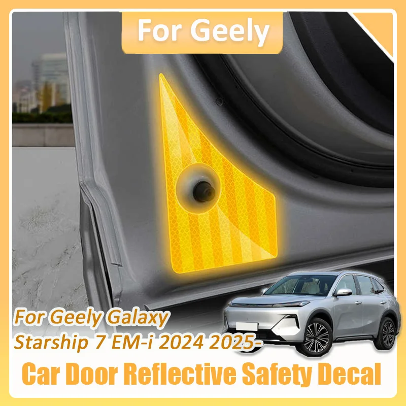 

Для Geely Galaxy Starship 7 EM-i 2025 светоотражающая наклейка на дверь автомобиля, предупреждение о ночном столкновении, светоотражающая наклейка для предотвращения столкновений