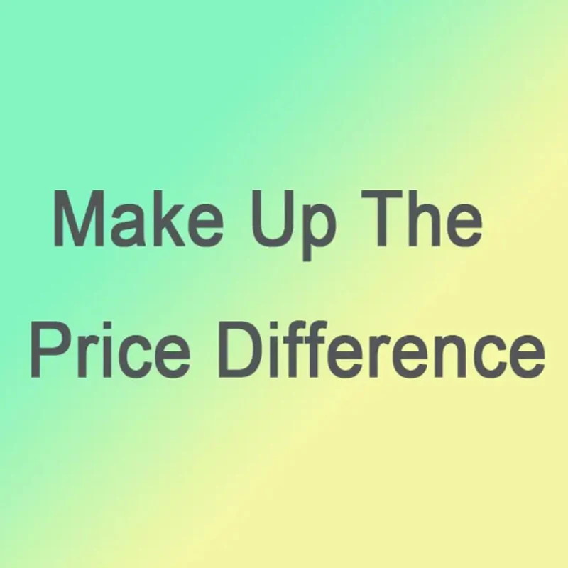 This Link is Only For Making Up for the Price Difference