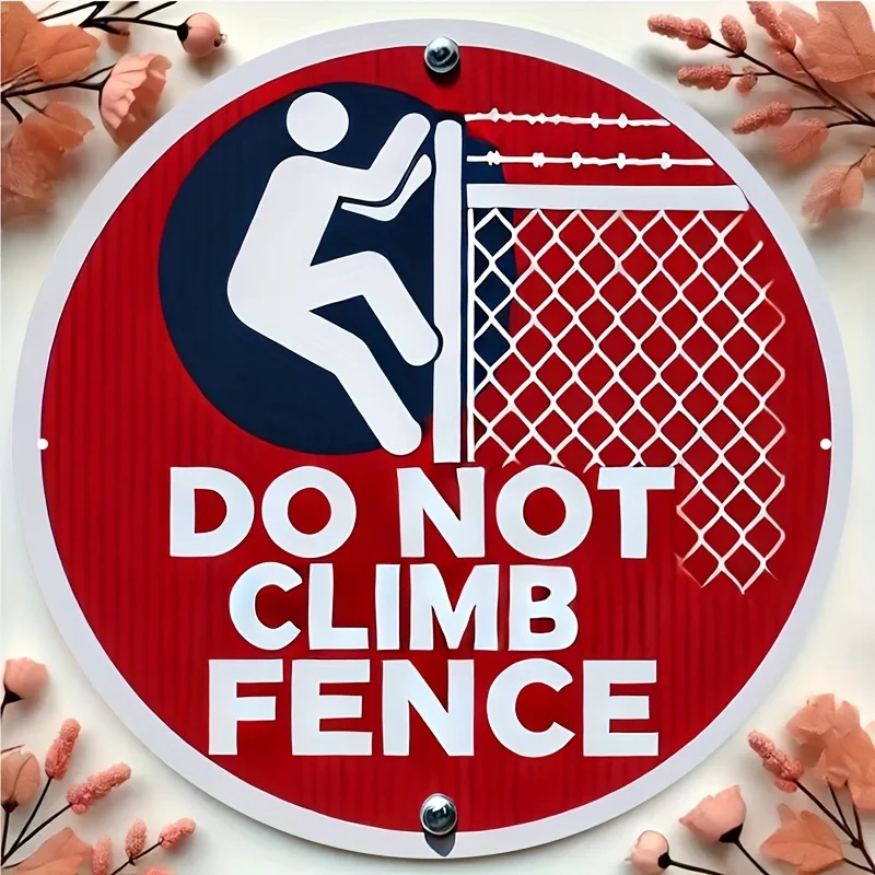 20x20cm Round Aluminum "Do Not Climb Fence" Sign - Vintage Industrial Safety Warning Metal Plaque with Red/White/Blue Design