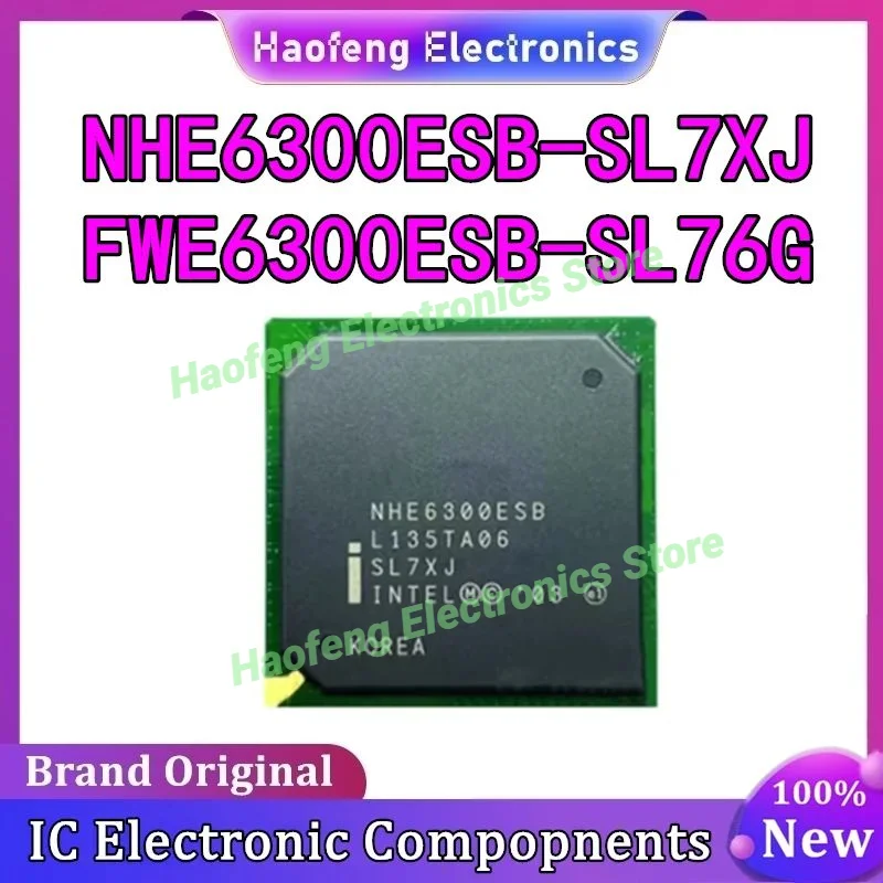 

New Original NHE6300ESB-SL7XJ FWE6300ESB-SL76G Nanqiao chip in stock