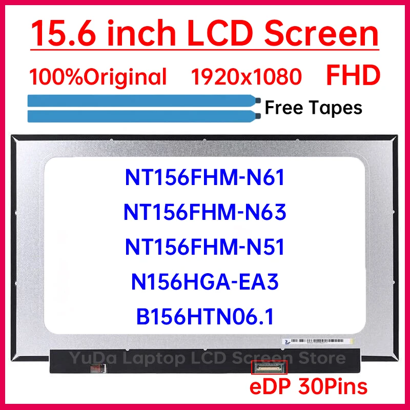 Pantalla LCD para portátil de 15,6 pulgadas NT156FHM N61 NT156FHM-N61 NT156FHM-N63 NT156FHM-N51 N156HGA-EA3 B156HTN06.1 Panel de matriz de pantalla de 30 pines