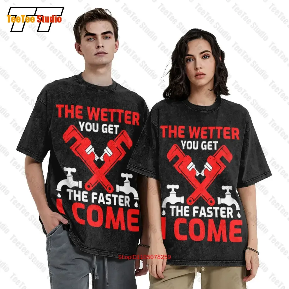Plumber The Wetter You Get The Faster I Come Vintage Oversized T-Shirt VV1T