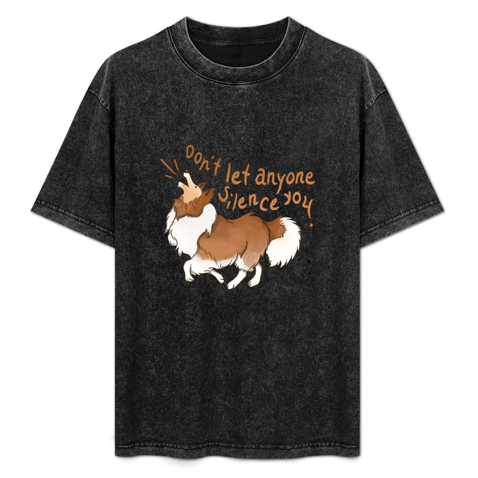 Barking Sheltie ( shetland sheepdog ) Don&x27;t let anyone silence you Sticker T-Shirt Holiday Simple Tee Shirt