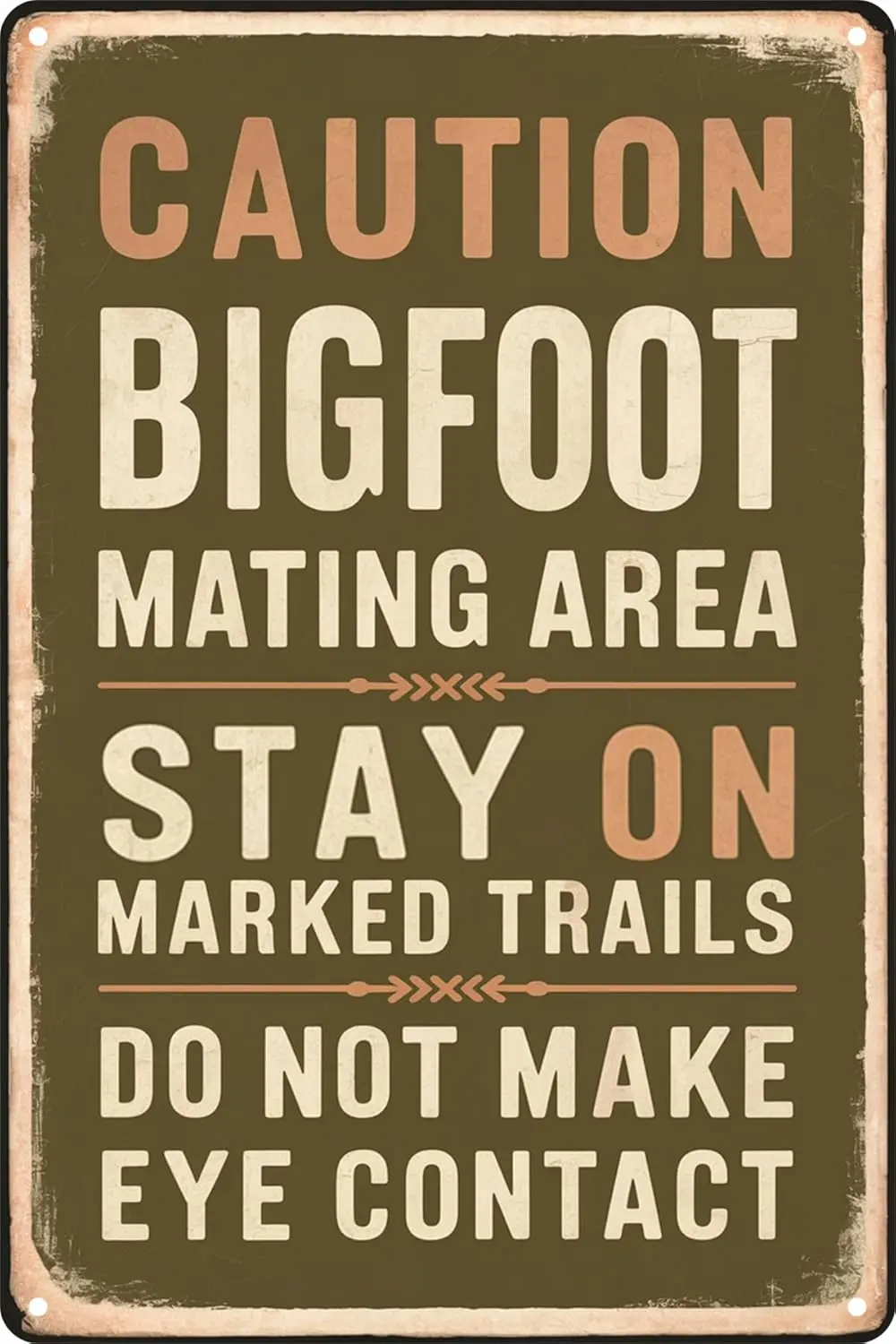 Bigfoot Mating Area Tin Sign, Stay On Marked Trails Do Not Make Eye Contact Funny Warning Metal Signs for Home Bar Pub Cafe sign