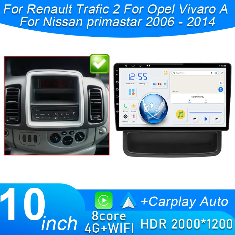 

Для Renault Trafic 2 Для Opel Vivaro A Для Nissan primastar 2006-2014 Автомобильный радиоприемник Carplay GPS-навигация Android Auto без 2din BT