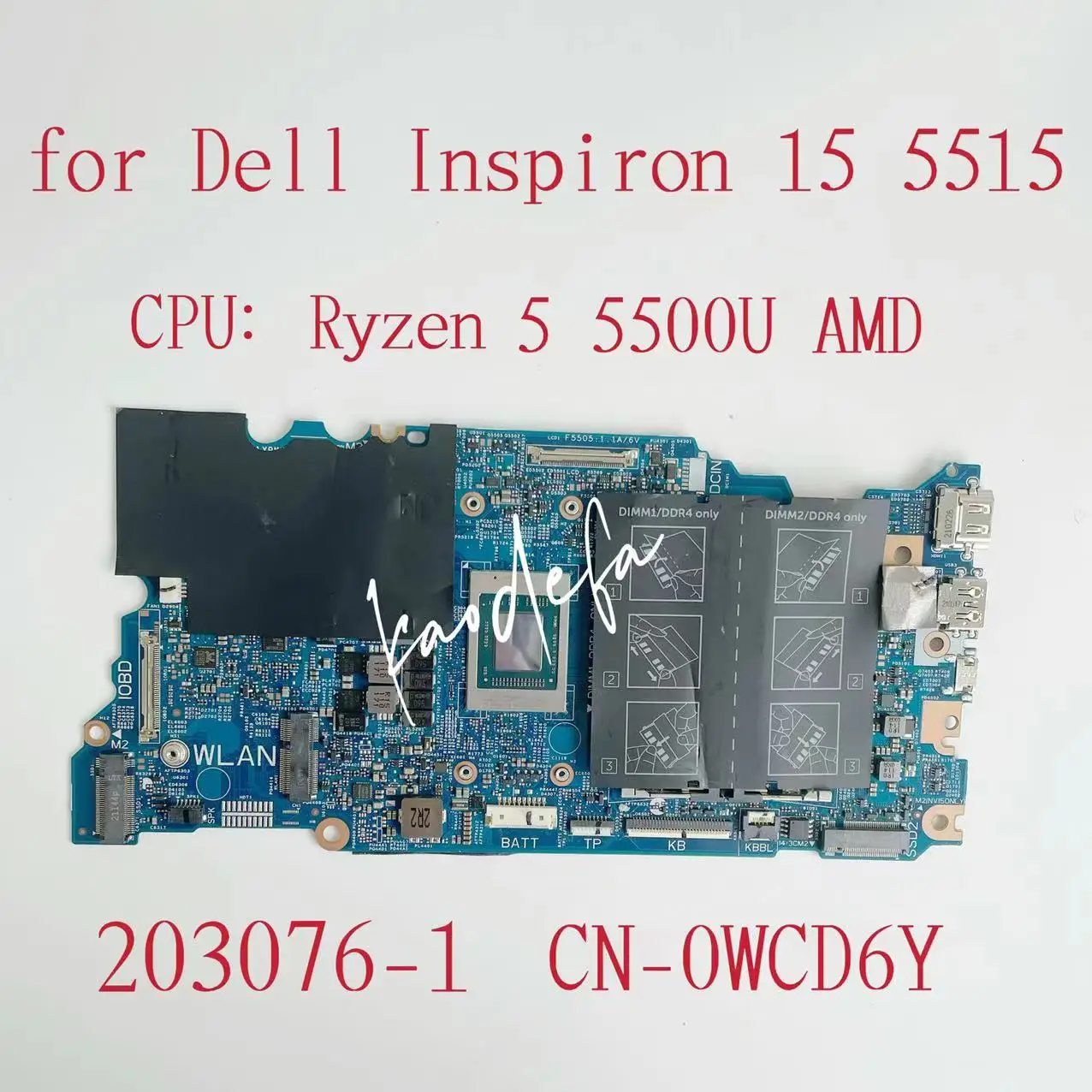 

203076-1 Mainboard For Dell Inspiron 15 5515 Laptop Motherboard CPU: Ryzen 5- 5500U AMD DDR4 CN-0WCD6Y 0WCD6Y WCD6Y 100% Test OK