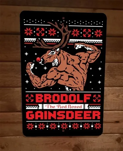 Rudolph Brodolph the Red Noised Gainsdeer  Metal Wall Sign Christmas Xmas