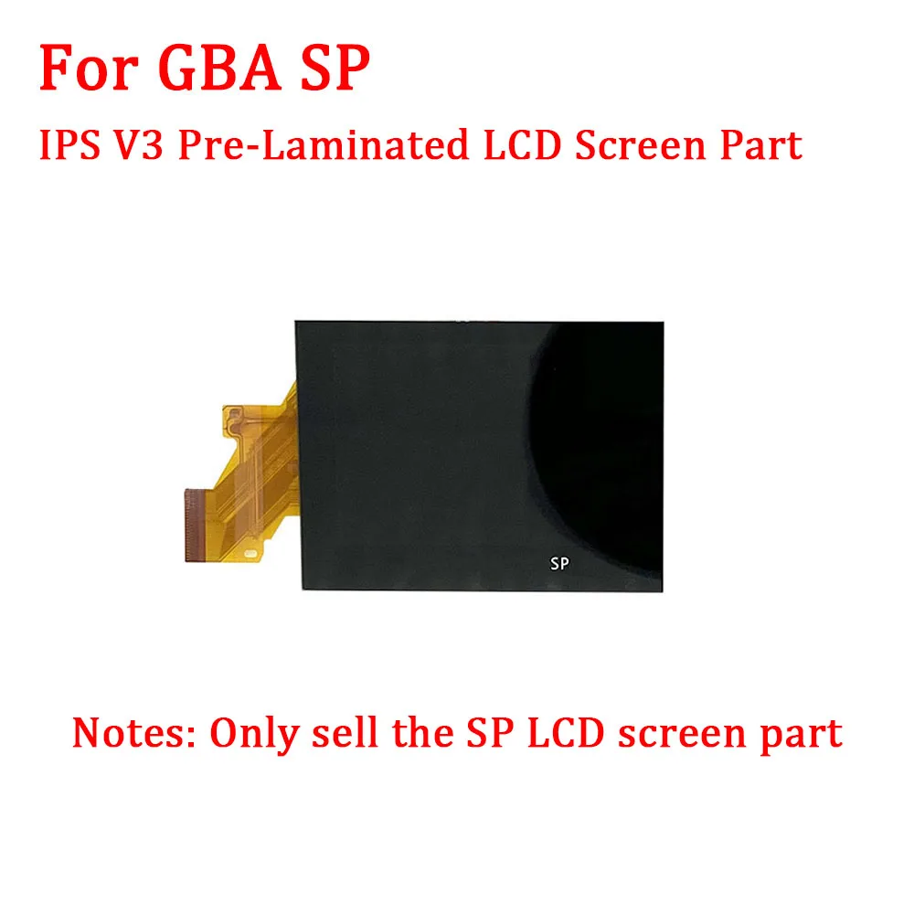 

Customised High Brightness Laminated Display IPS V3 LCD LCD Screen And Ribbon Cable Replacement For GameBoy Advance GBA SP