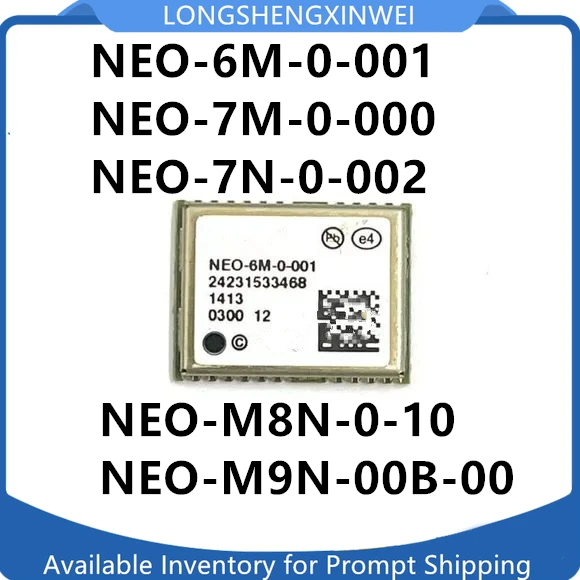 1PCS NEO-6M-0-001 NEO-7M-0-000 NEO-7N-0-002 NEO-M8N-0-10 NEO-M9N-00B-00