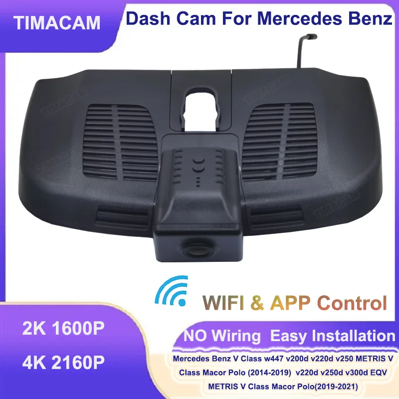 

TIMACAM 2K 4K Dashcam For Mercedes Benz w447V Class Marco Polo v300d v200d v220d v250 v250d METRIS EQV 2014-2022 Car DVR Camera