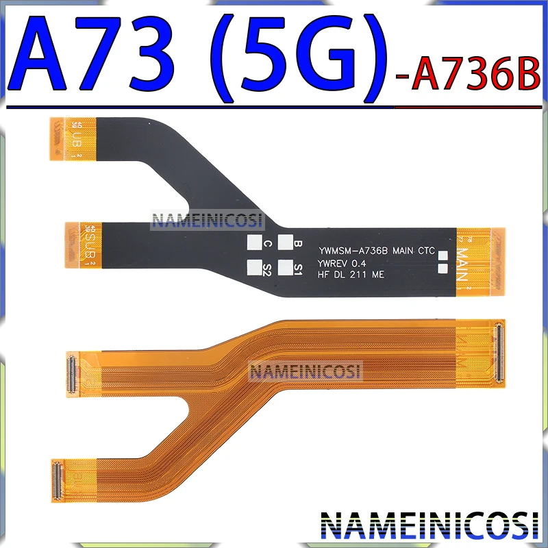 Motherboard Connector Cable for Samsung Galaxy A73 A34 A33 A53 A54 A15 A25 A35 A55 4G 5G Main Mother Board Flex