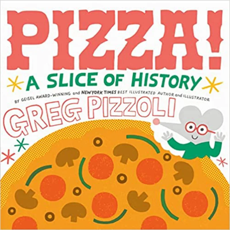 

Greg PizzoliPizza A Slice Of History Greg Pizzoli Viking Books For Young Readers 9780425291078 Book