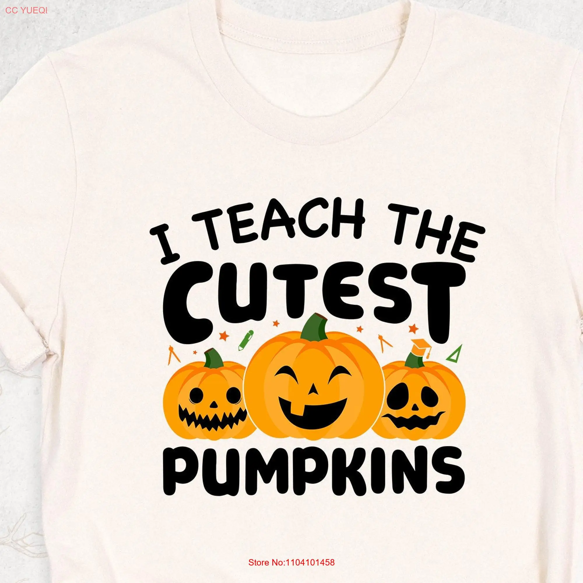 I Teach The Cutest Pumpkins T Shirt Fall Teacher Pumpkin for Cute Funny Halloween long or short sleeves