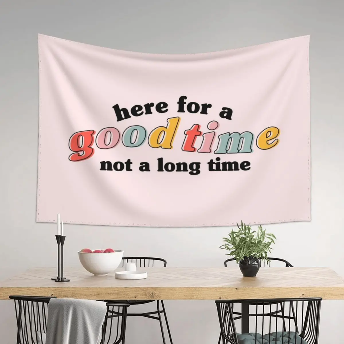 

Here for a good time not a long time Tapestry Nordic Home Decor Bedroom Decor Wallpaper Tapestry
