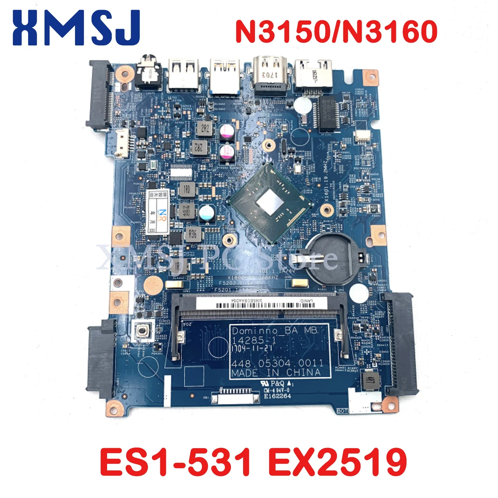 For Acer Aspire ES1-531 EX2519 Laptop Motherboard 14285-1 448.05304.0011 With Intel N3060/N3050N3150/N3160 CPU DDR3 100% Tested