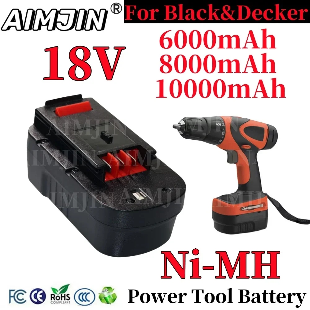 

18V 8000mAh Rechargeable Tools Battery For Black&Decker Hpb18 Fs180 A1718 A18NH BD18PSK EPC18 HP188F2B KC1800Sk Fs1800CS