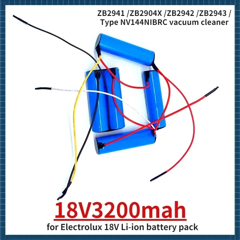 18V3200mAh for Electrolux  Li-ion Battery Pack ZB2941 ZB2904X ZB2942 ZB2943 Type NV144NIBRC Vacuum Cleaner