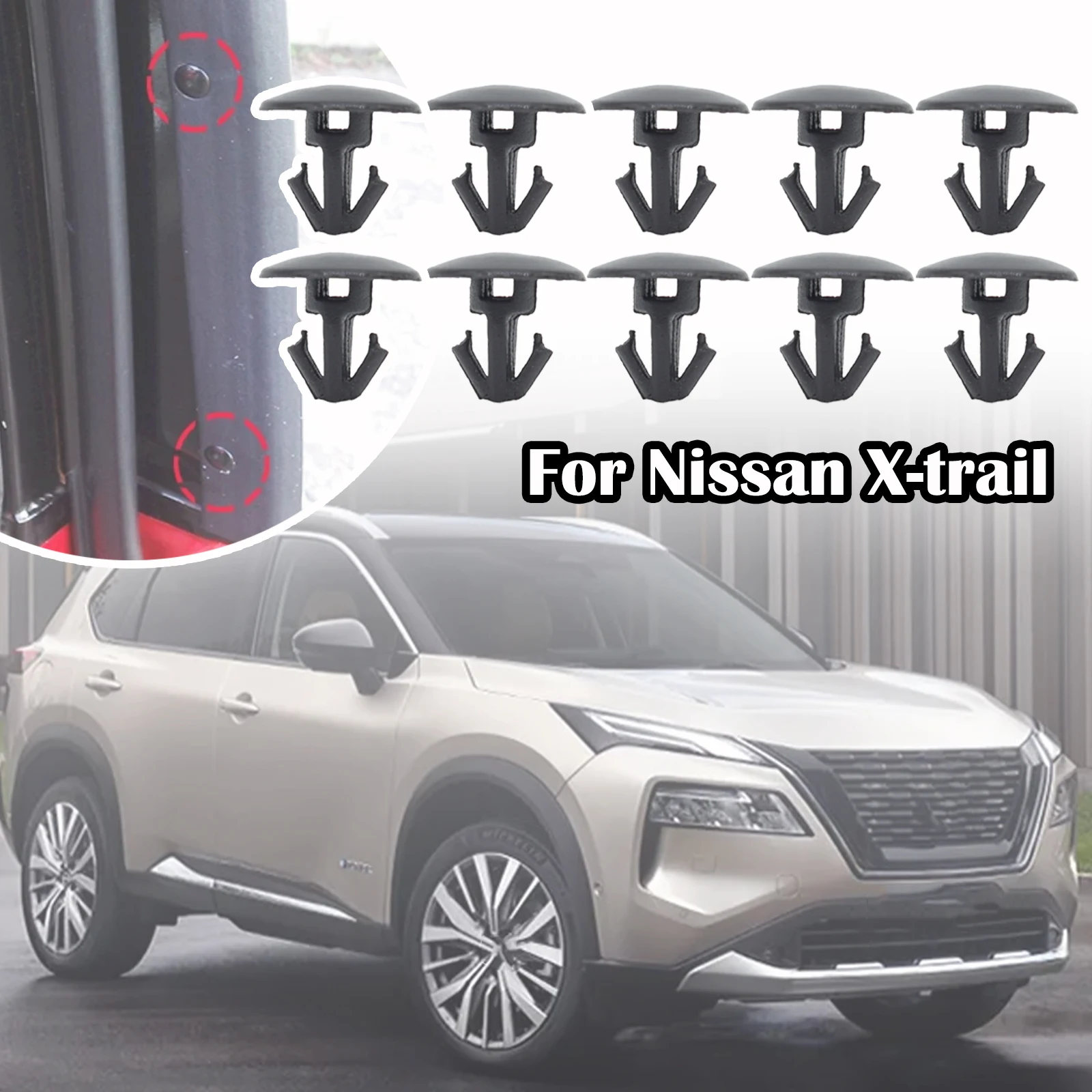 

10X Clips Rear Door Rubber Seals Trim Weatherstrip Retainer Fastener Rivet For Nissan Qashqai X-trail Dualis Rogue Sport 2013-on