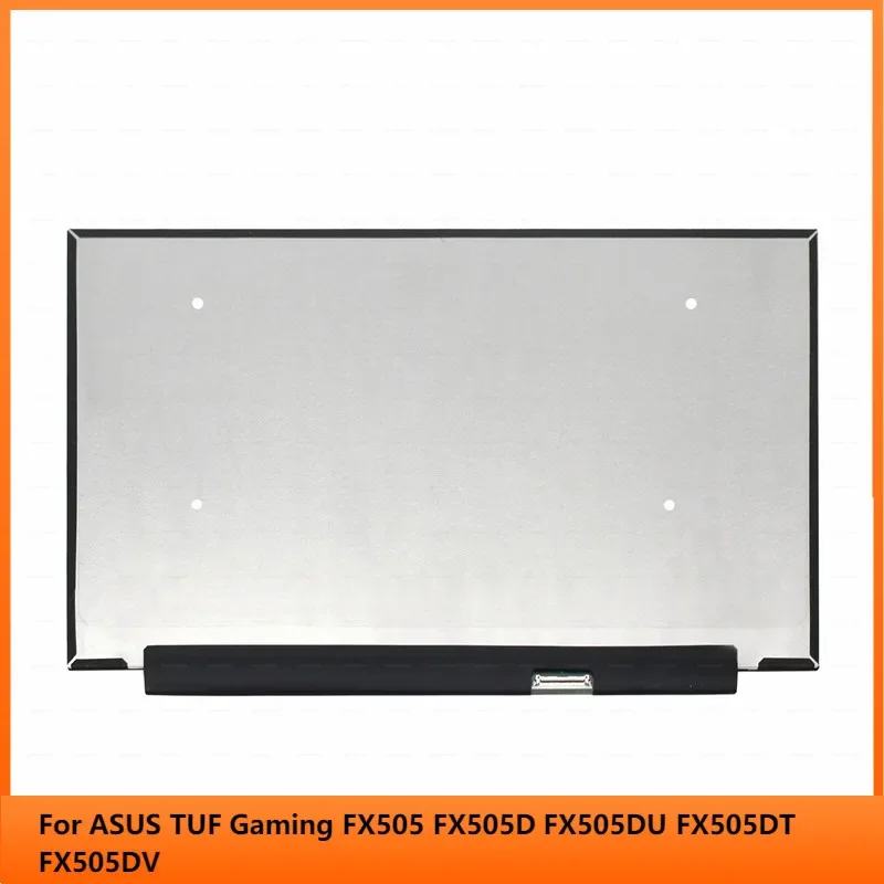 15.6 inch For ASUS TUF Gaming FX505 FX505D FX505DU FX505DT FX505DV LCD Screen Panel FHD 1920*1080 EDP 40PIN 144Hz