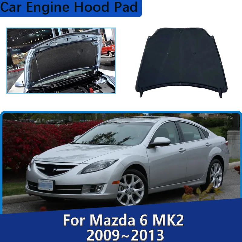 

Для Mazda 6 Mazda6 MK2 GH GZ 2009 ~ 2013 подкладка капота двигателя теплоизоляционная подкладка шумоподавление хлопок звукоизоляционные автомобильные аксессуары