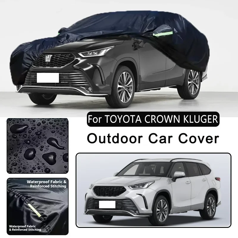 

For TOYOTA CROWN KLUGER Car Covers Outdoor Waterproof Dustproof Sun Rain Snow Protection Thick Oxford Cloth Car Accessories