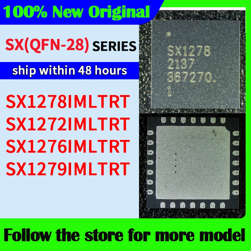 

SX1278IMLTRT SX1272IMLTRT SX1276IMLTRT SX1279IMLTRT QFN-28