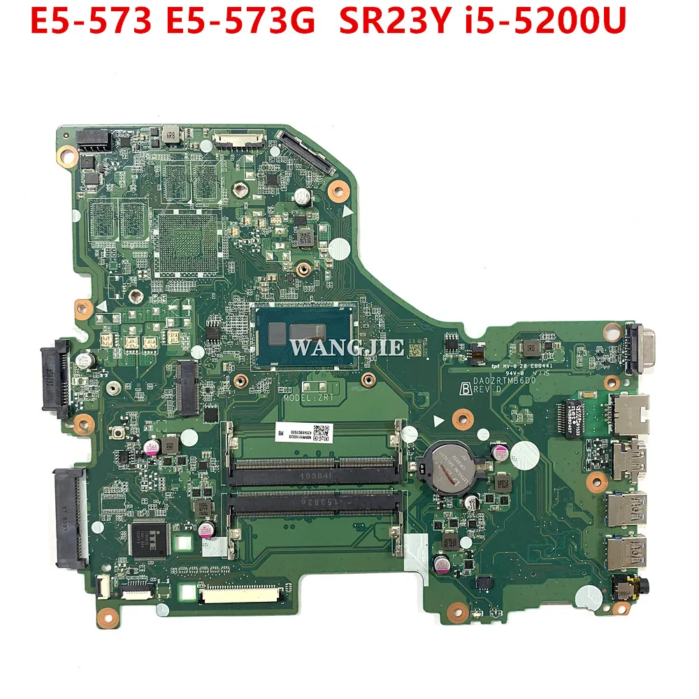 

NBMYH11003 NB.MYH11.003 For Acer Aspire E5-573 E5-573G Laptop Motherboard DA0ZRTMB6D0 With I5-6200U CPU DDR3 100% Test