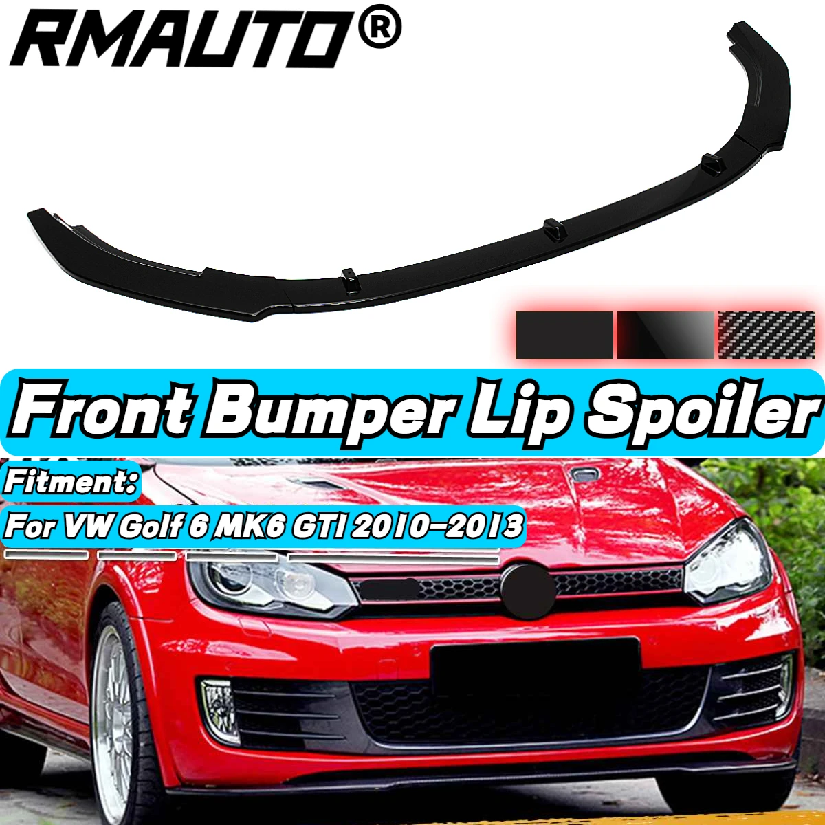 

RMAUTO Car Front Bumper Lip Body Kit Spoiler Deflector Diffuser Guard Protector Exterior Parts For VW Golf MK6 GTI 2010-2013