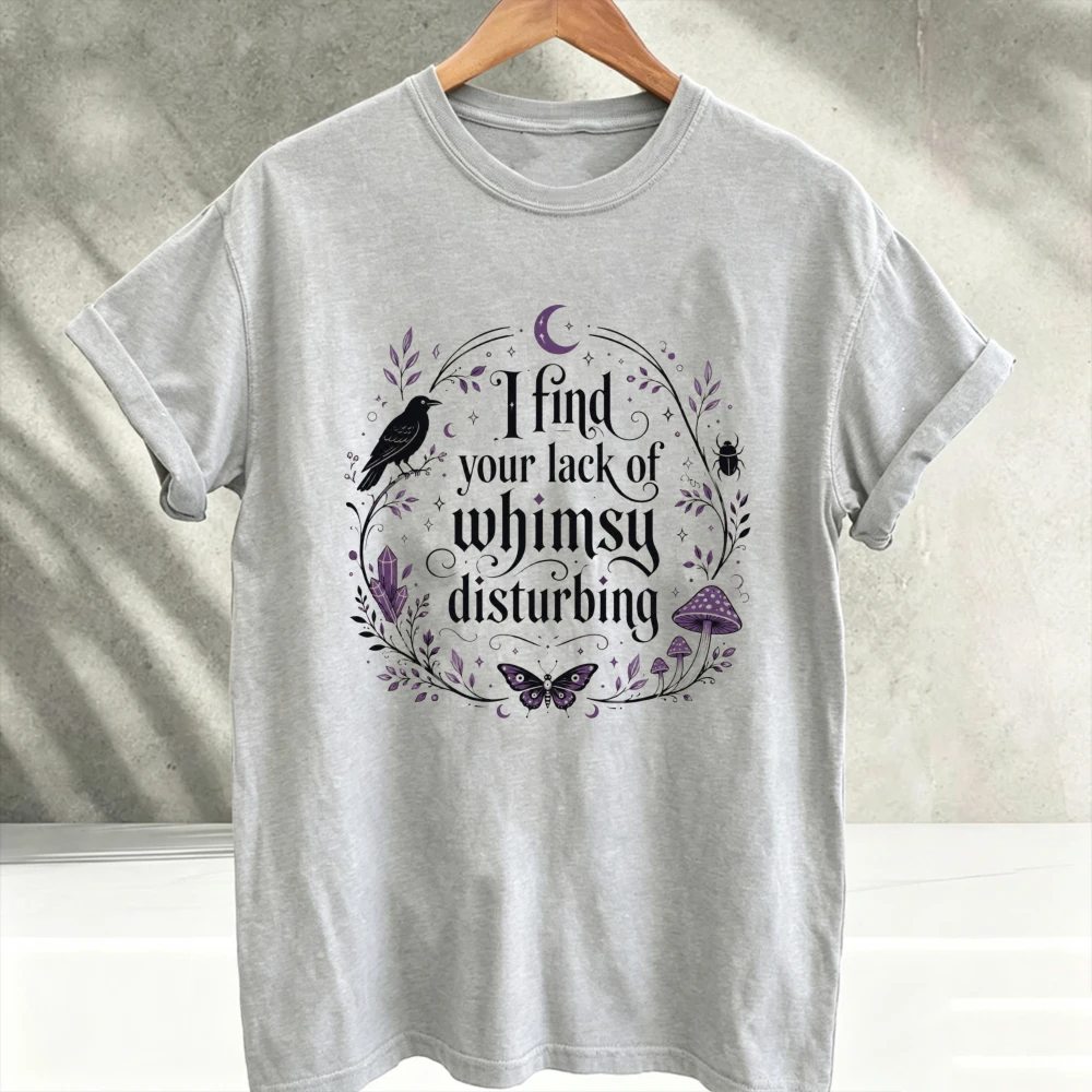 I Find Your Lack of Whimsy Disturbing Gothic Raven Mushroom Celestial T‑Shirt Men Witchy Purple Crystal Moth Quote Print Tee Top
