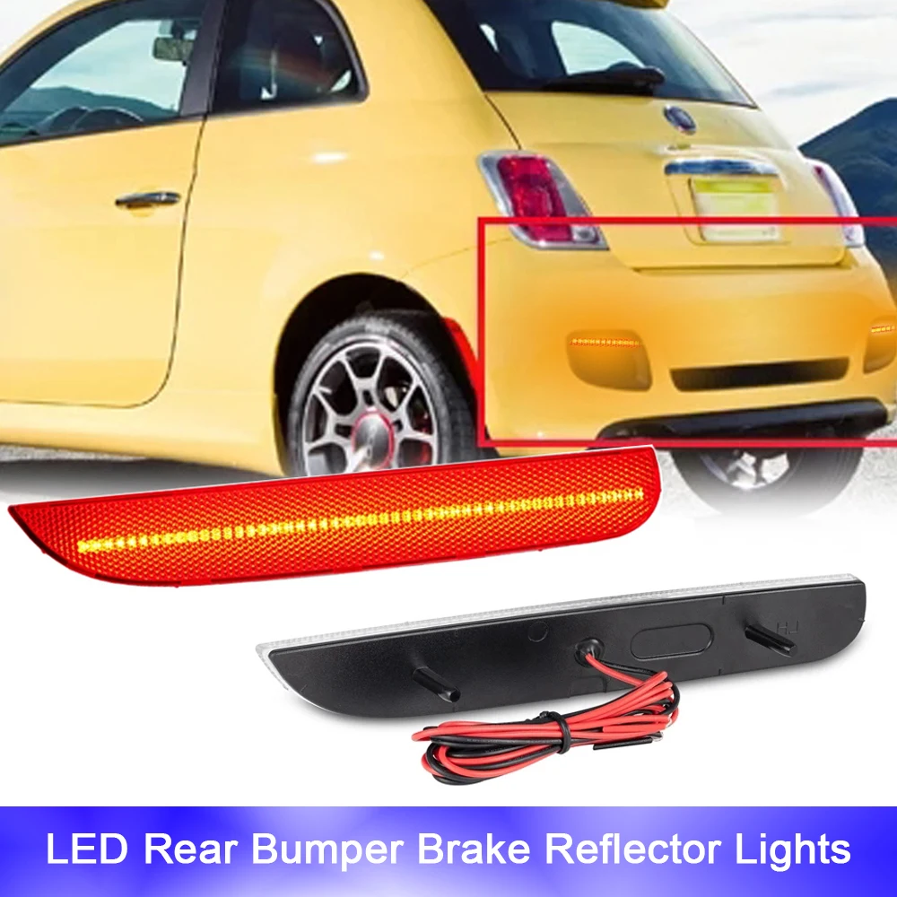 

2x LED Rear Bumper Brake Reflector Stop Reverse Lights No Error For FIAT 500 2012-2017 OEM#68154575AA Car Styling Accessories