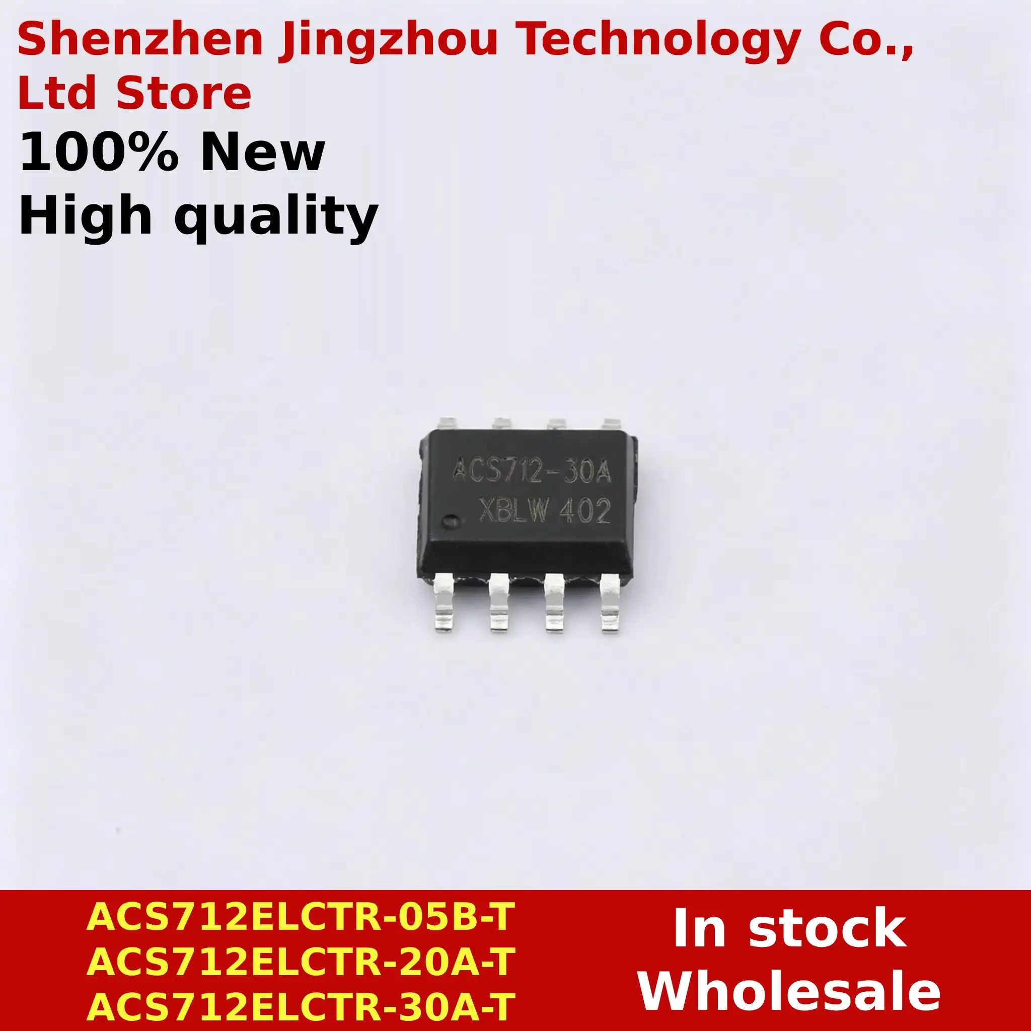 (10/50/100PCS) New Original ACS712ELCTR-05B-T/ACS712ELCTR-20A-T/ACS712ELCTR-30A SOP-8 In stock Wholesale