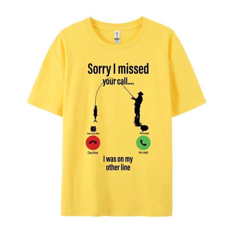 Sorry I Missed Your Call  Graphic T-shirt Fitness Tight Tops Shirts Autumn Men T Shirt Gift Tee Shirts 2024 New Cream T Shirt