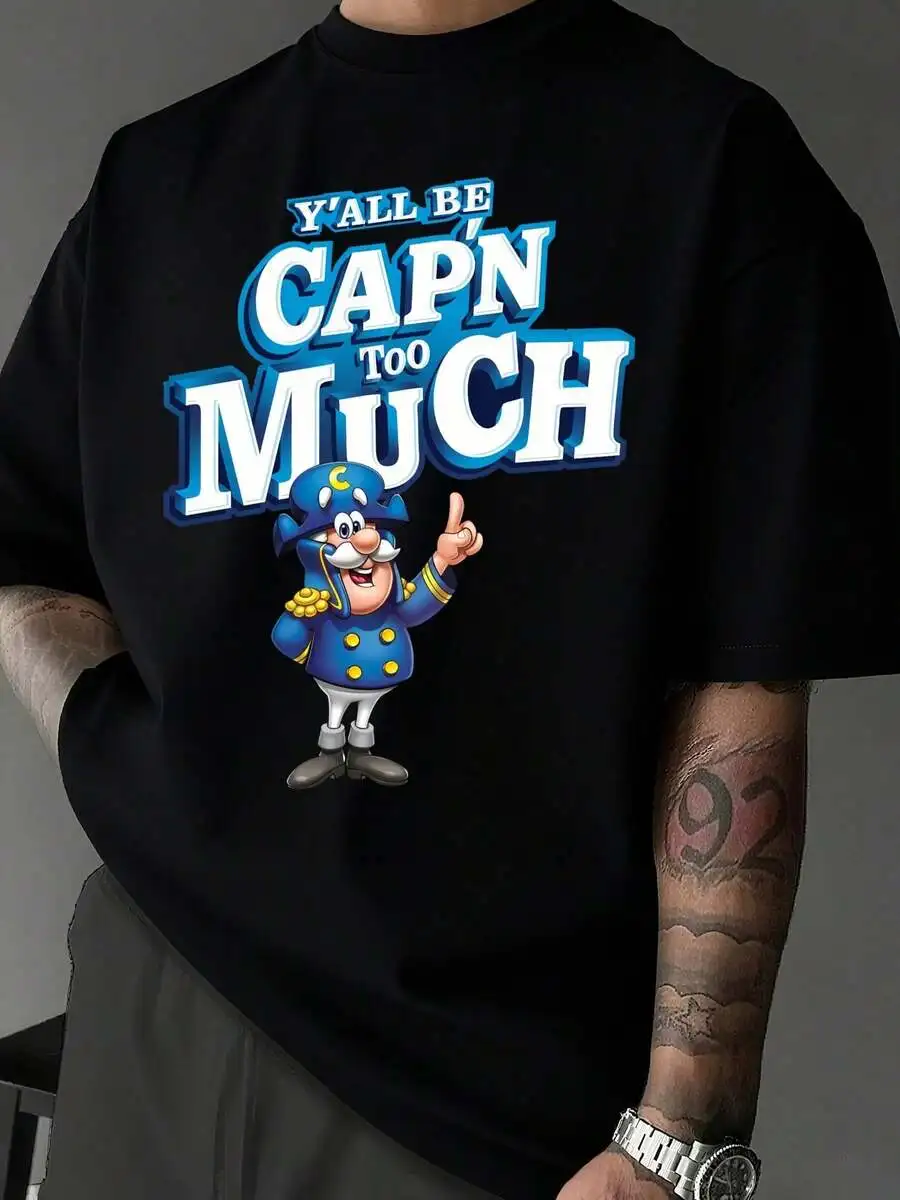Men's Basic Graphic T-Shirt |   Y'all Be Cap'n Too Much Design |   100% Cotton  Gift For Him |   Unisex Crew Neck Tee Men's Fun Cartoon Print T-Shirt.