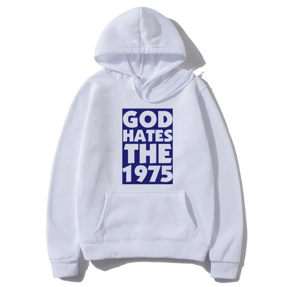 God Hates The 1975 Graphic Hoodie British Indie Alternative Rock Vintage Gothic Sweatshirt Men's Casual Fleece Cotton Hoodies