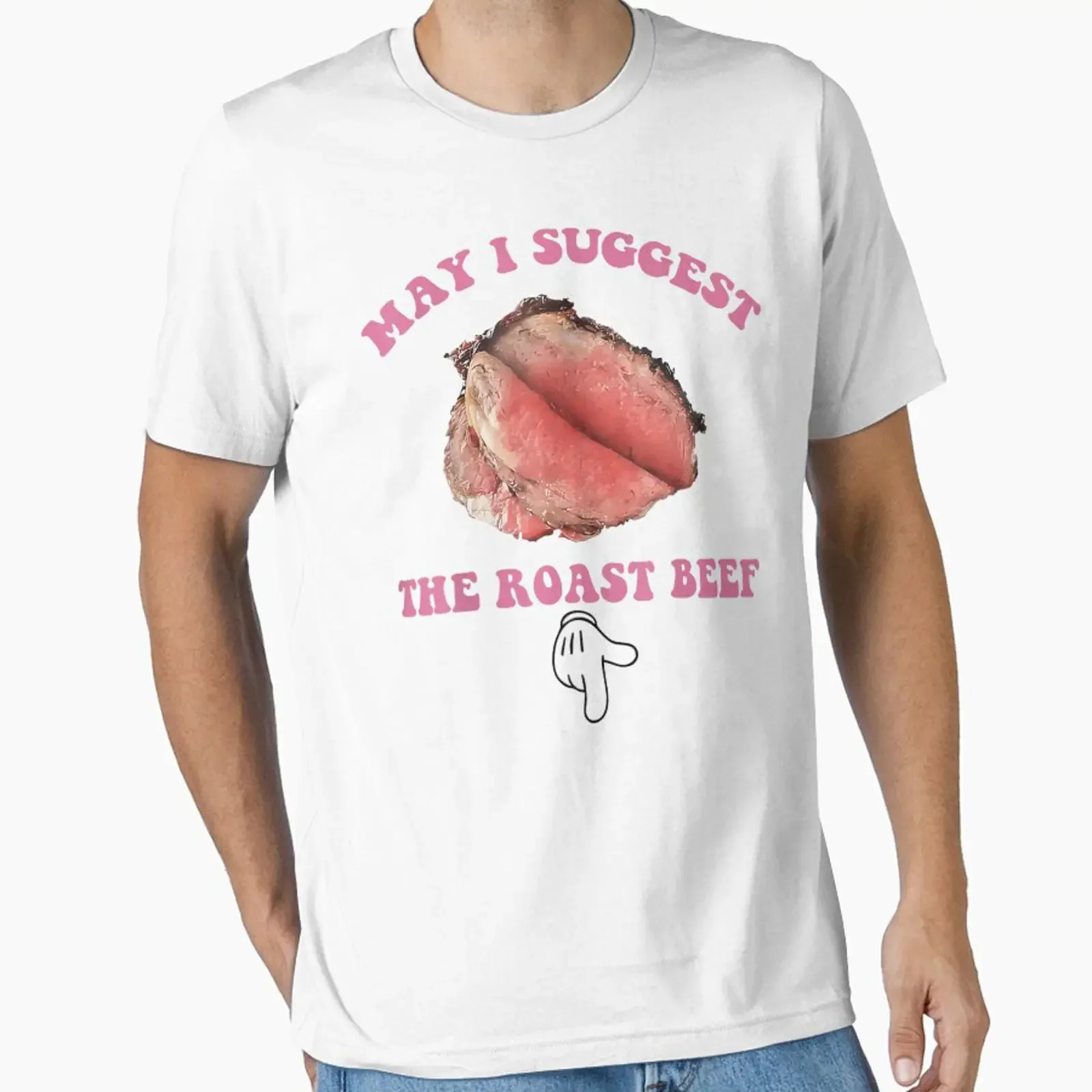 May I Suggest The Roast Beef Funny Food Humor Essential T Shirt vintage Washed fashion designer clothes Soft